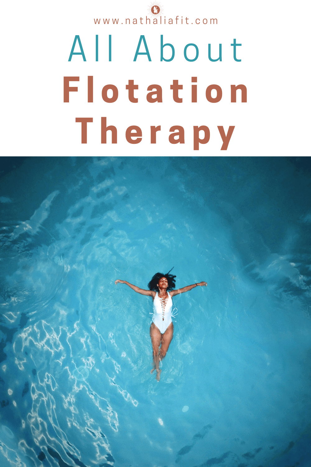All About Flotation Therapy & Floating NathaliaFit