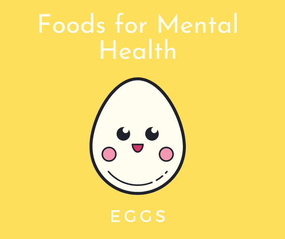 5 Foods That Supplement Your Mental Health Eggs