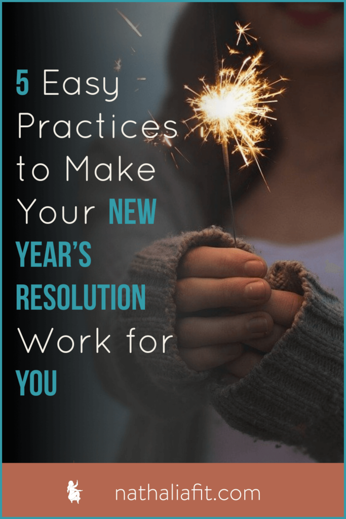 5 Easy Practices to Make Your New Year’s Resolution Work for You FP