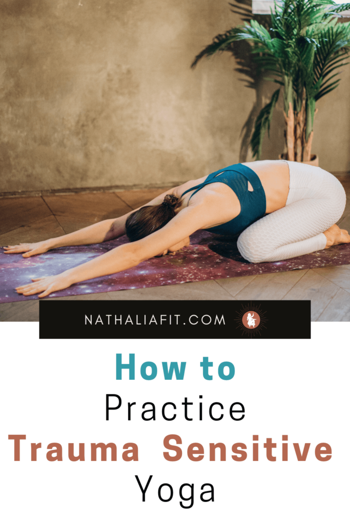 How to Practice Trauma-Sensitive Yoga - NathaliaFit